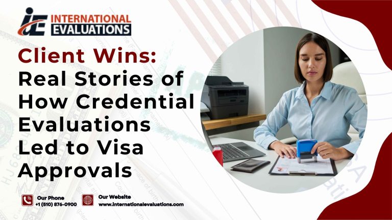 Client Wins: Real Stories of How Credential Evaluations Led to Visa Approvals